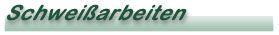 Schwei�arbeiten